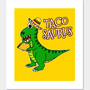 Cinco De Mayo Dinosaur Tacosaurus Taco Lover Posters and Art